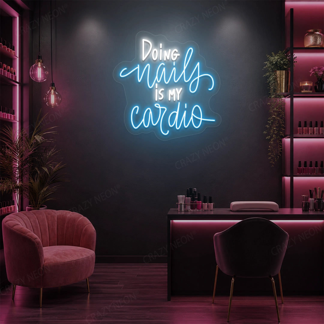 Doing Nails Is My Cardio Neon Sign in iceblue color