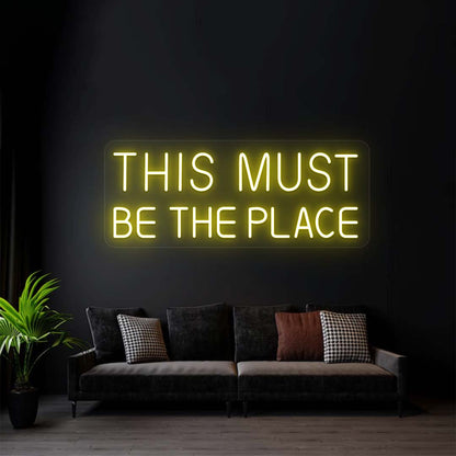 This Must Be The Place Sign | Yellow