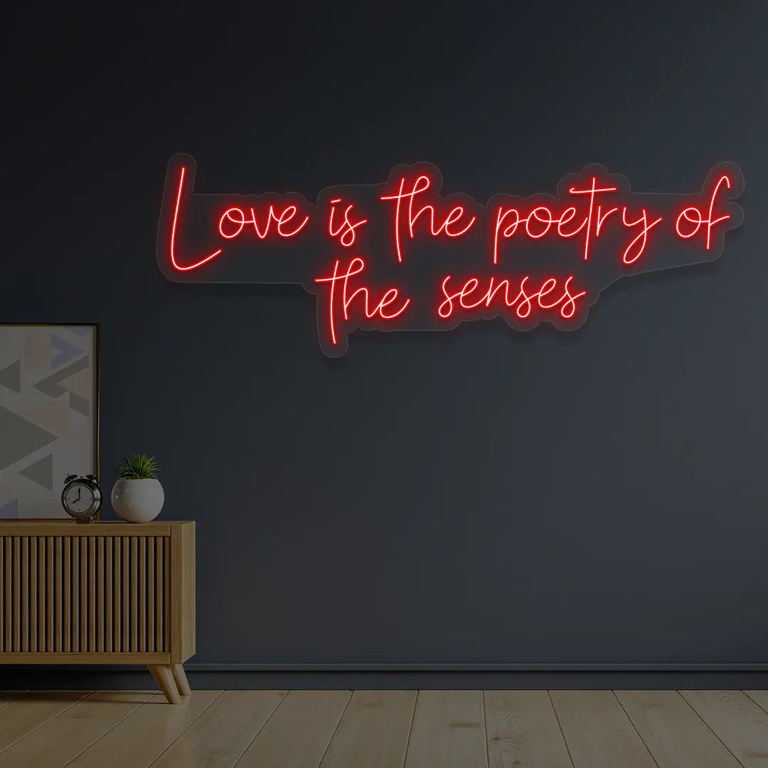 Love Is The Poetry Of The Senses Neon Sign in Red Color
