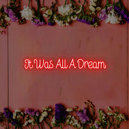 It Was All A Dream Light up Sign