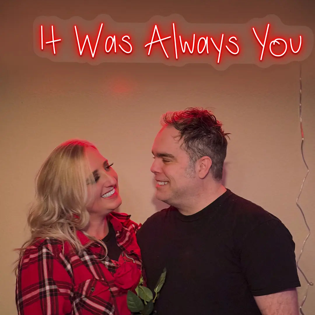 It Was Always You Sign