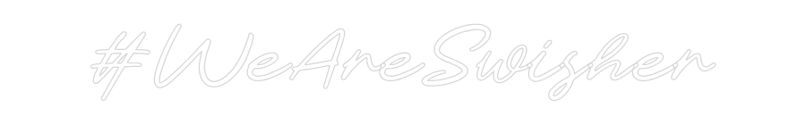 CN LED NEON: #WeAreSwisher