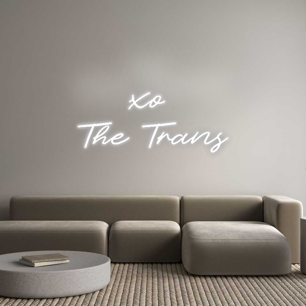CN LED NEON: xo 
The Trans