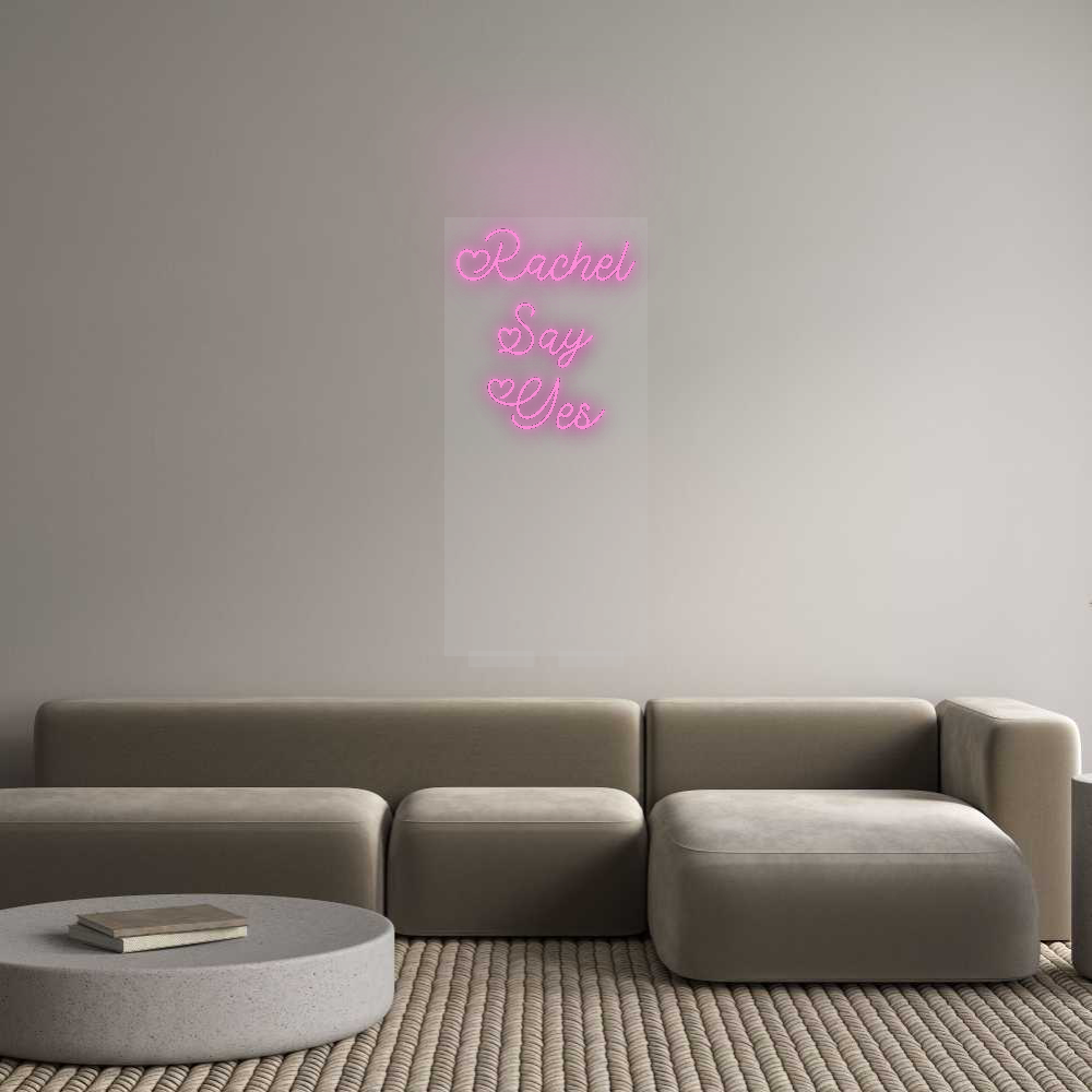 CN LED NEON: Rachel
Say
...