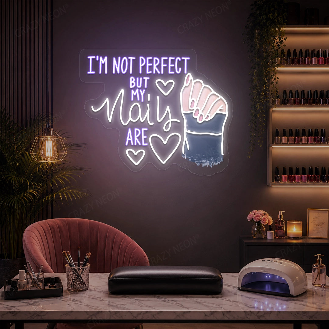 I Am Not Perfect But My Nails Are Neon Artwork in Purple color