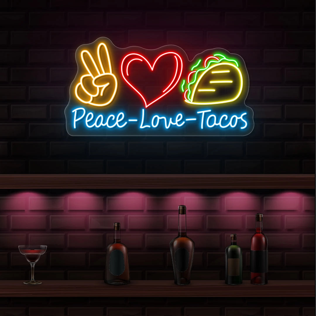 Peace Love Tacos Neon Sign