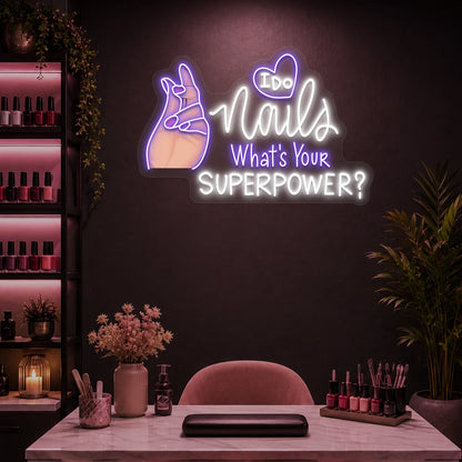 I Do Nails What's Your Superpowers Neon Artwork in purple color