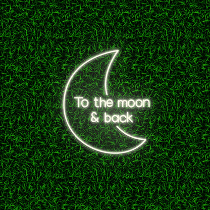 To The Moon And Back Neon Sign