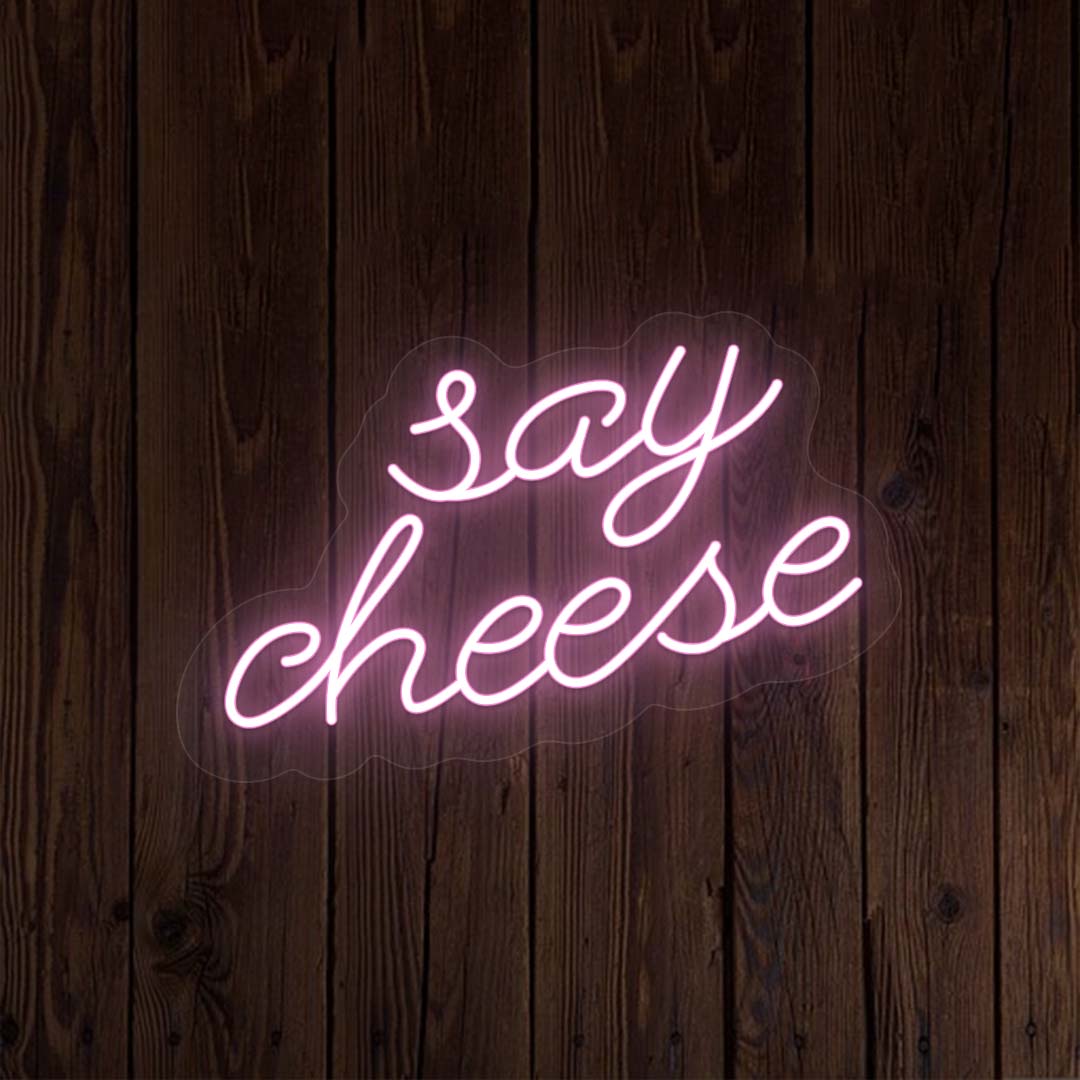 Say Cheese Neon Sign