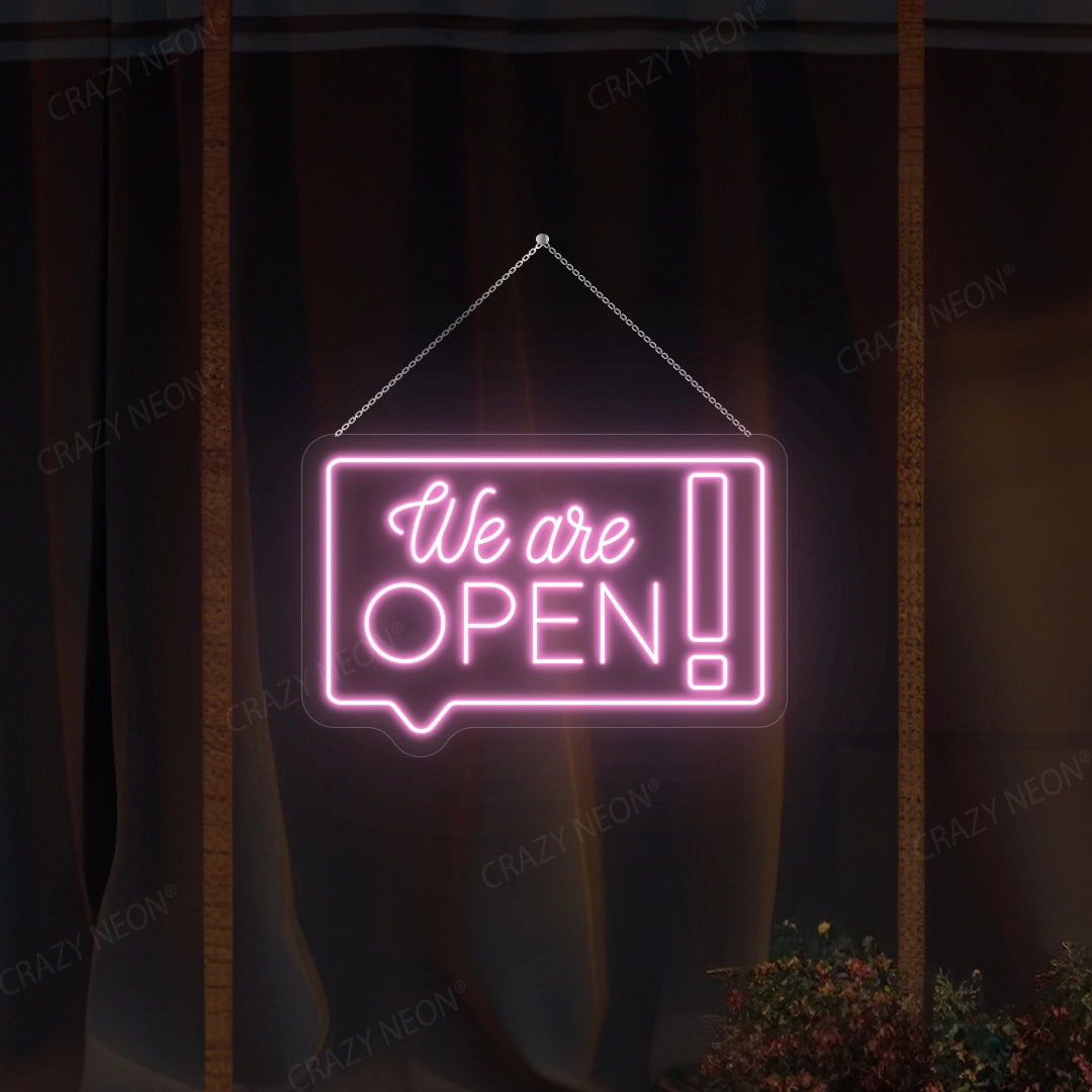 We Are Open chat box Sign | pink