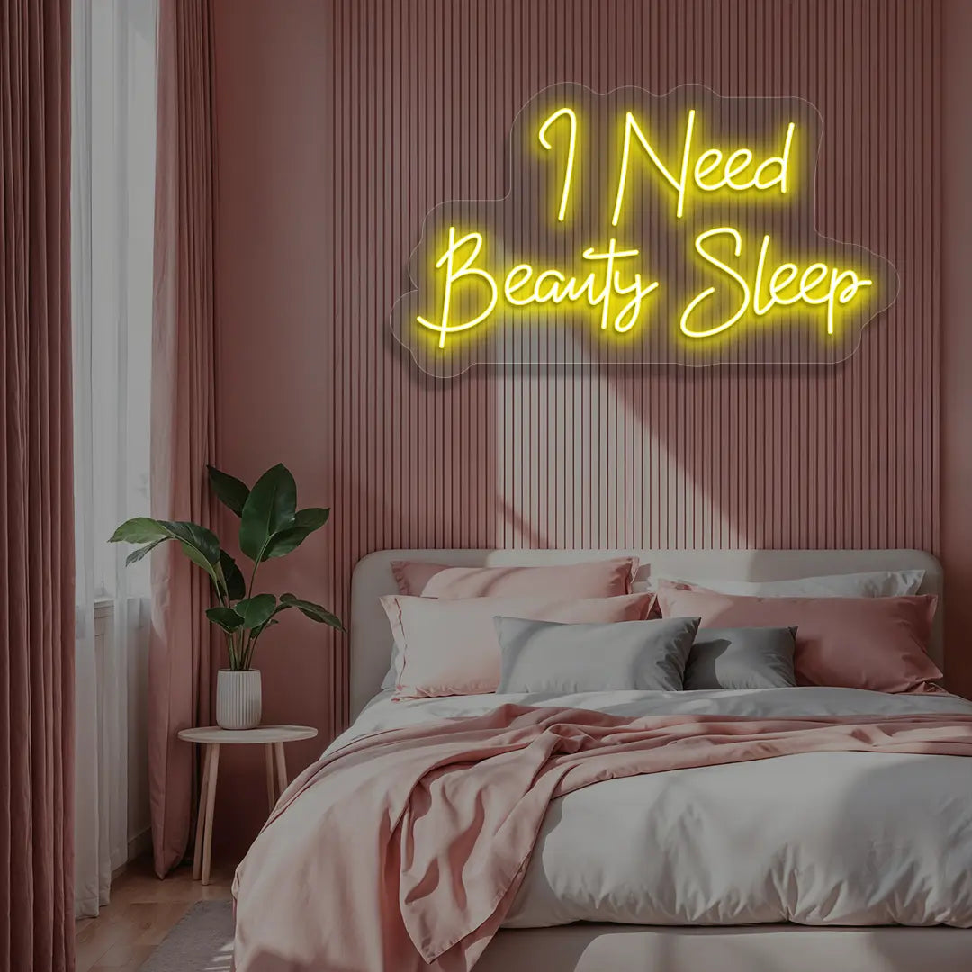 I Need Beauty Sleep Neon Sign in Yellow color