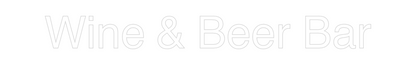 CN LED NEON: Wine & Beer Bar