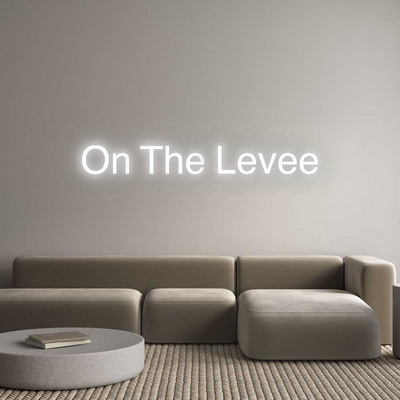 CN LED NEON: On The Levee