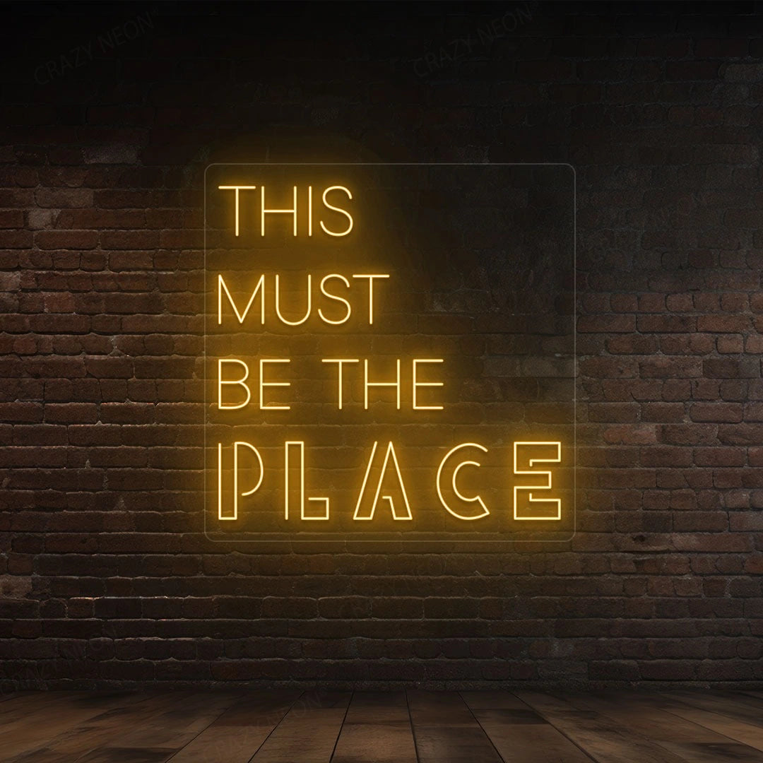 This Must Be The Place Sign | Orange