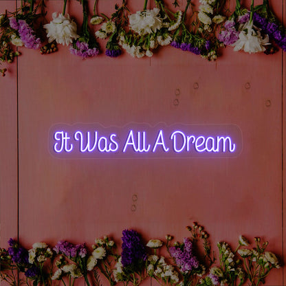 It Was All A Dream Light up Sign