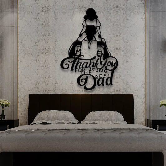 Thank You For Being The Best Dad Metal Sign