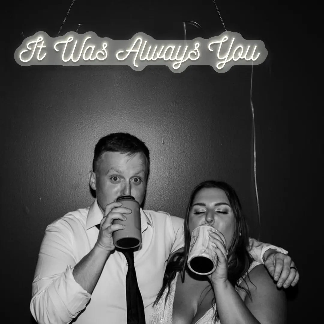 It Was Always You Sign