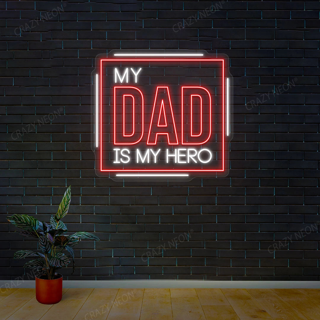 My Dad Is My Hero Multicolor Neon Sign | Red-White