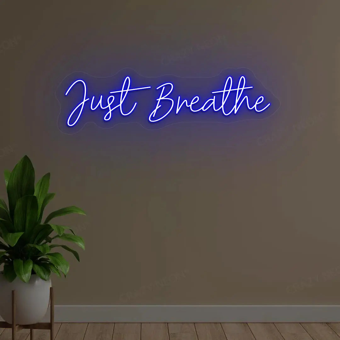 Just Breath Neon Sign | Blue