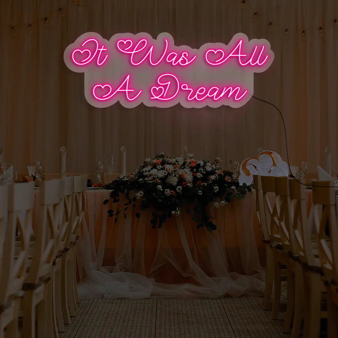 It Was All A Dream Neon Sign in Pink color