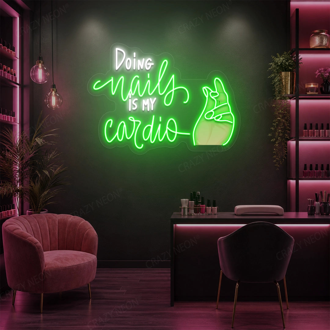 Doing Nails Is My Cardio Nails Neon Sign Artwork in Green color