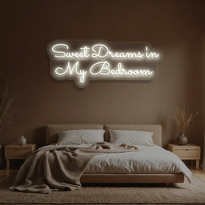 warm white sweet dreams in my bedroom neon sign mounted on a wall