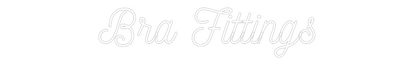 CN LED NEON: Bra Fittings