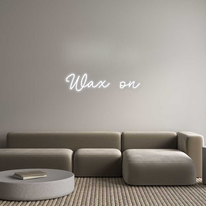 CN LED NEON: Wax on