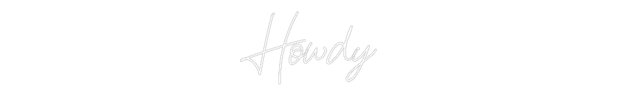 CN LED NEON: Howdy