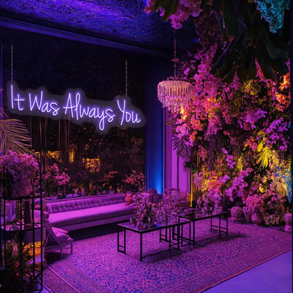 It Was Always You Sign