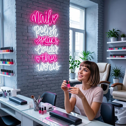 Nail Polish Speaks Louder Than Words Neon Sign in Pink color
