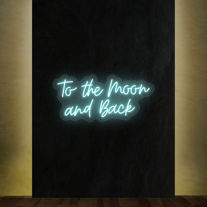 To The Moon And Back Text Neon Sign