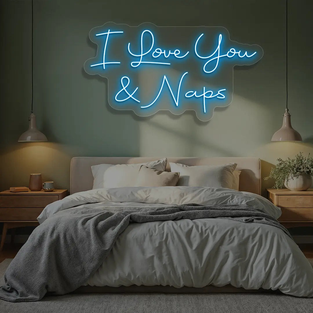 I Love You & Naps Neon Sign in Iceblue color