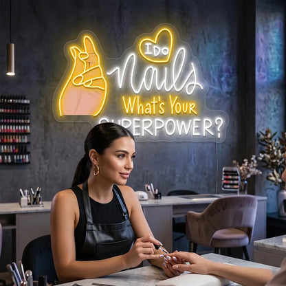 I Do Nails What's Your Superpowers Neon Artwork