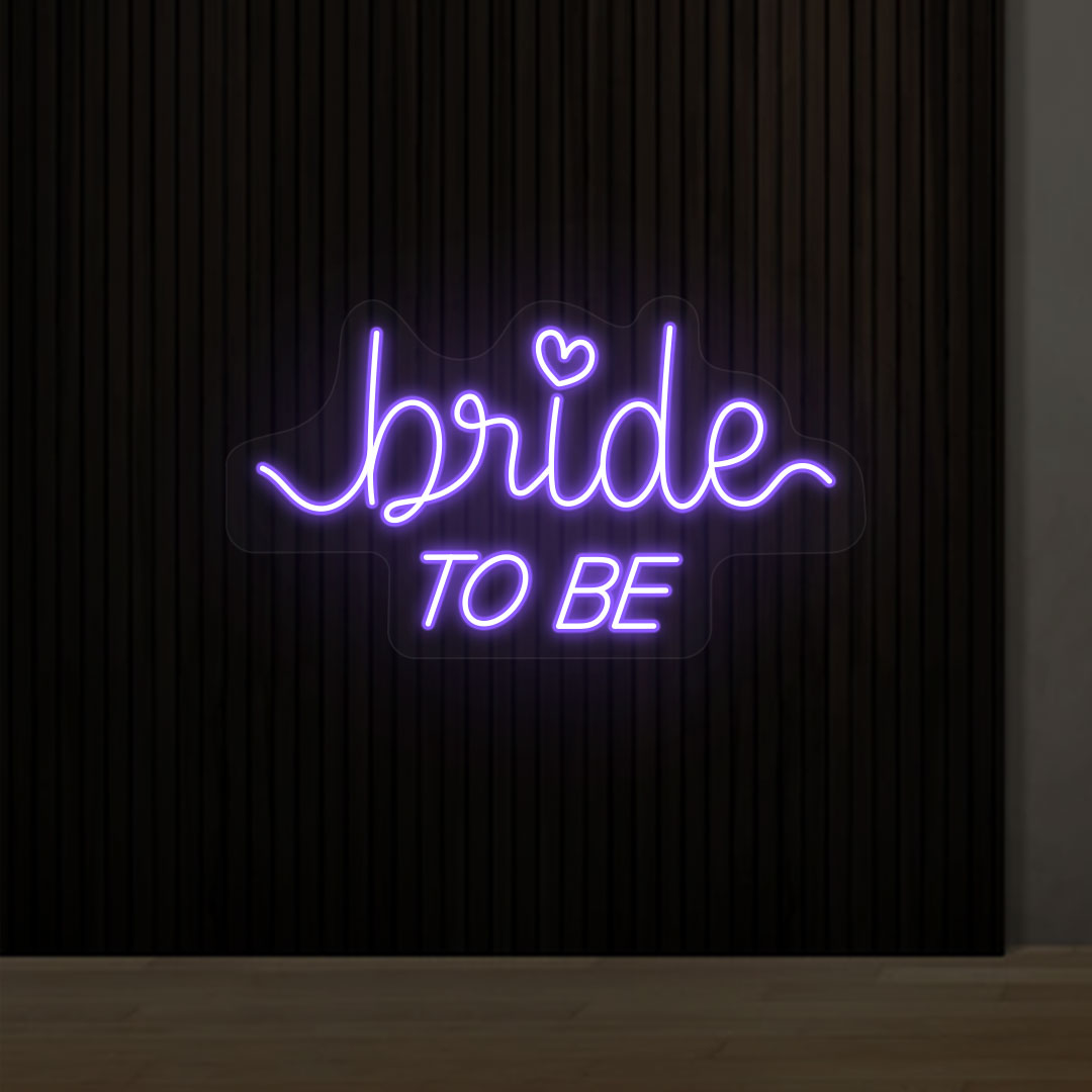 Bride To Be Neon Sign