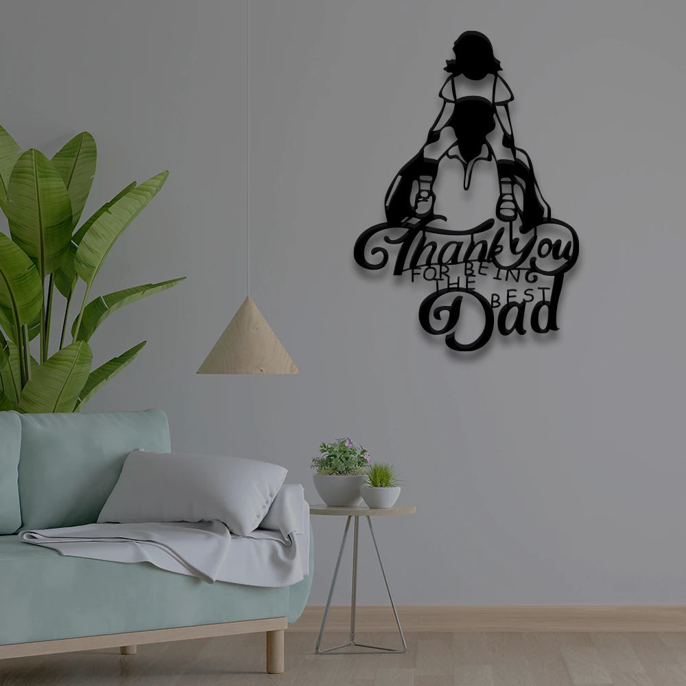 Thank You For Being The Best Dad Metal Sign