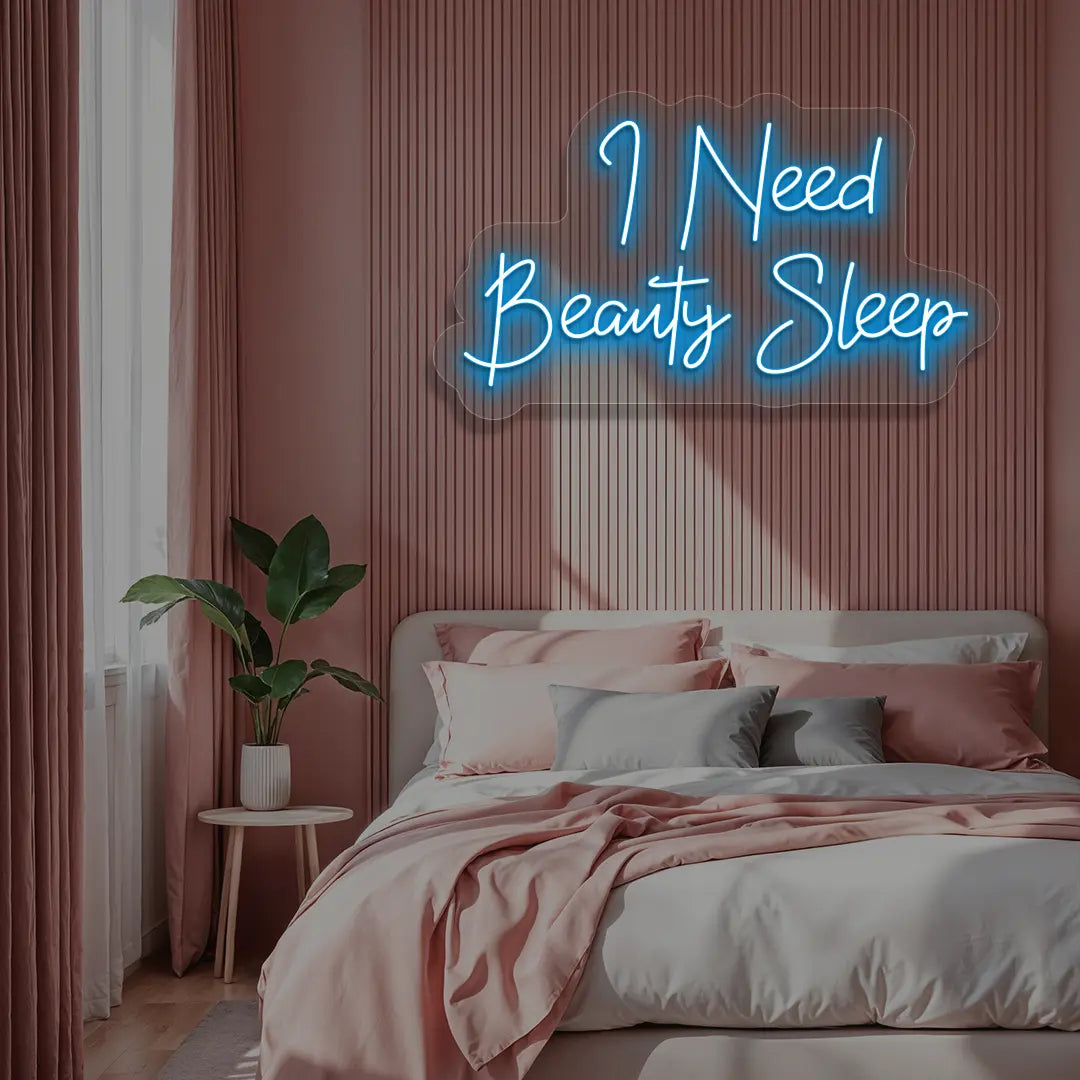 I Need Beauty Sleep Neon Sign in Iceblue color