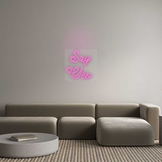 CN LED NEON: Say
Yes