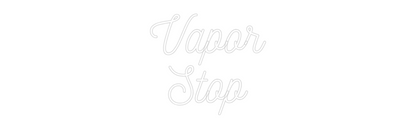CN LED NEON: Vapor
Stop