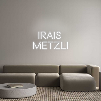 CN LED NEON: Irais 
Metzli