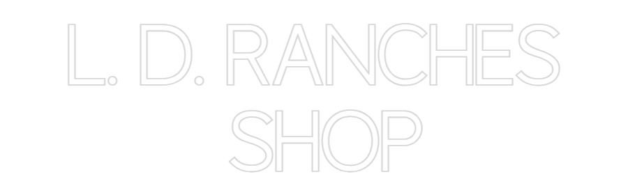 CN LED NEON: L. D. RANCHES...