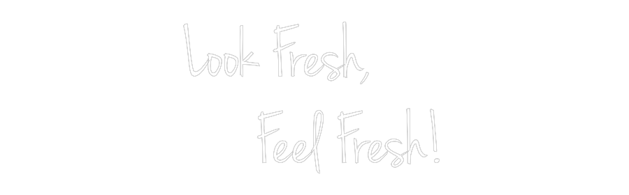 CN LED NEON: Look Fresh,
...