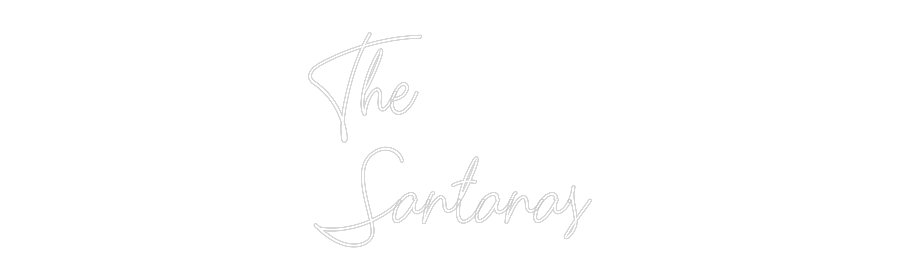 CN Name Neon: The 
Santanas