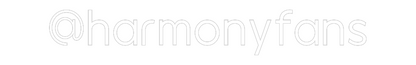 CN LED NEON: @harmonyfans