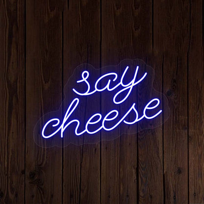 Say Cheese Neon Sign