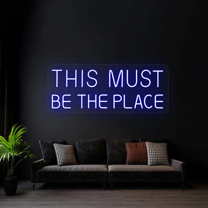 This Must Be The Place Sign | Blue