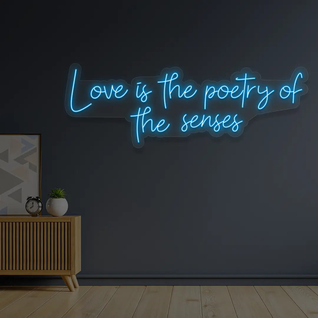 Love Is The Poetry Of The Senses Neon Sign in Iceblue color