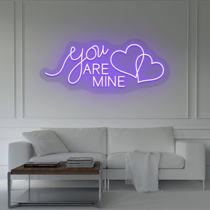 You Are Mine Neon Sign