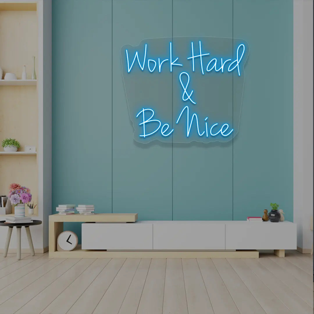 Work Hard & Be Nice Neon Sign in Iceblue color