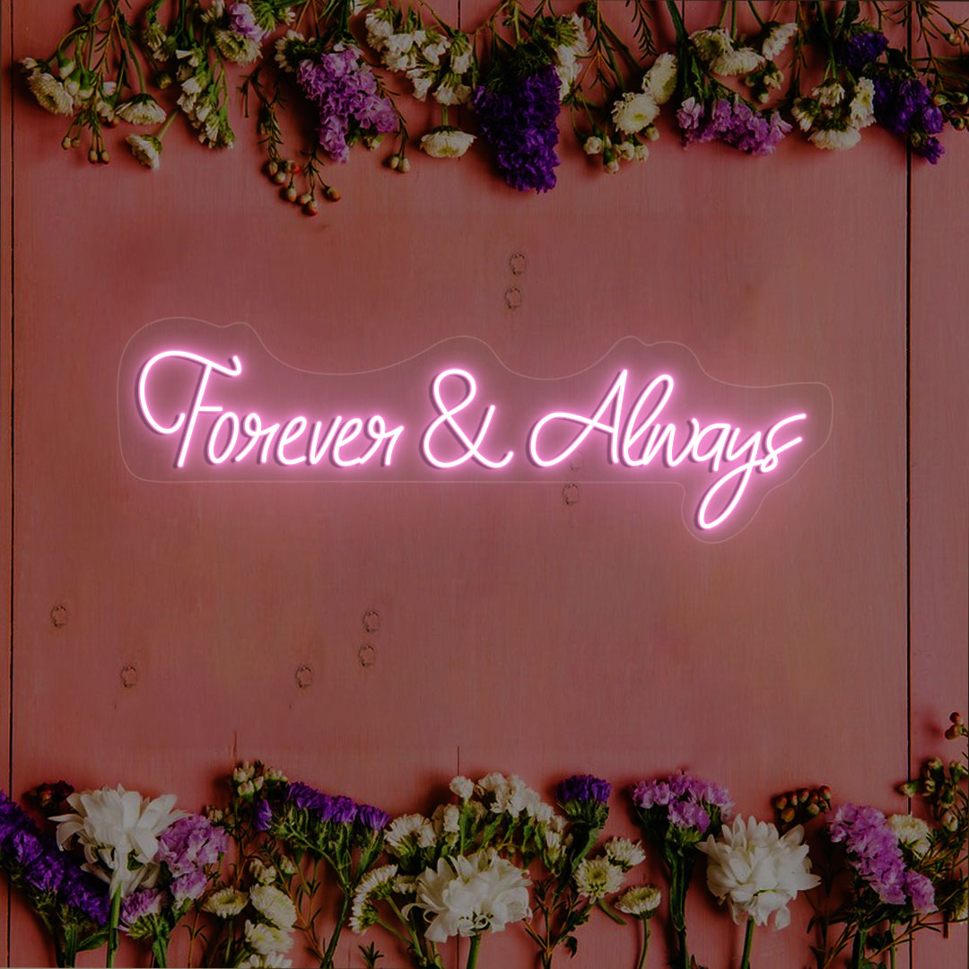 Forever & Always Neon Sign | CNUS000232